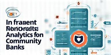 Guide to implementing fraud detection analytics in community banks